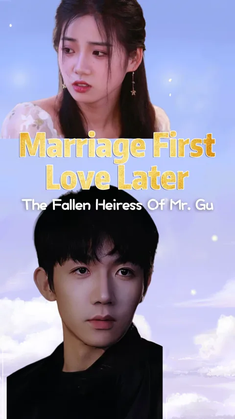Marriage First, Love Later: The Fallen Heiress of Mr. Gu poster