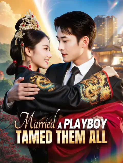 Married a Playboy, Tamed Them All poster