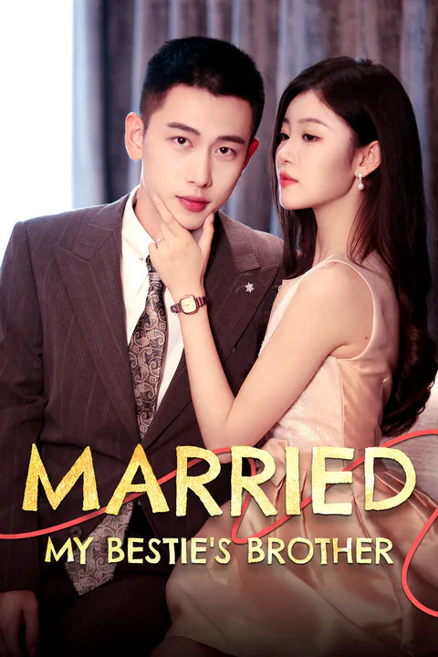 Married My Besties Brother poster