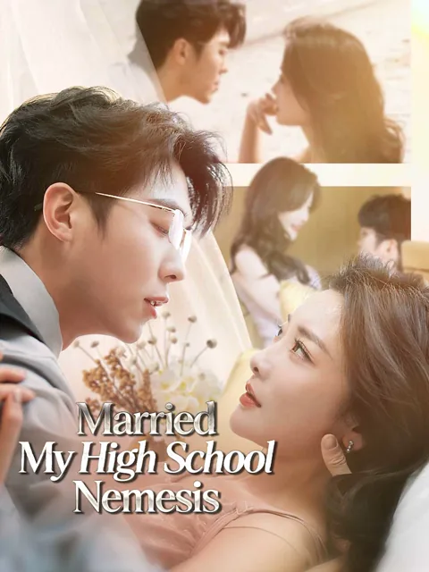 Married My High School Nemesis poster