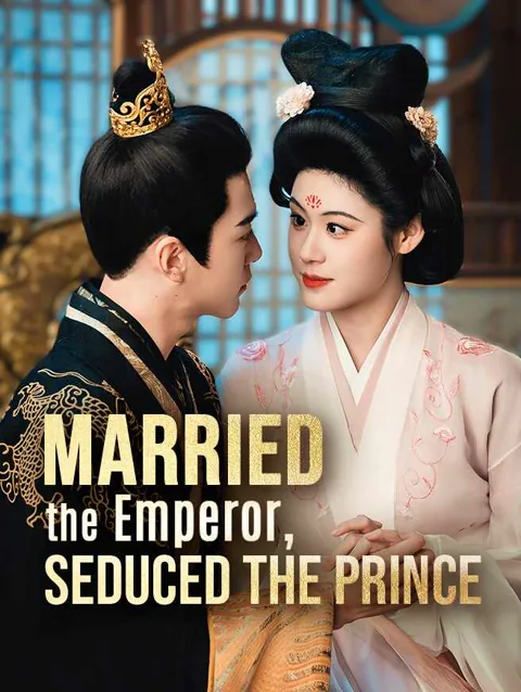 Married The Emperor Seduced The Prince poster