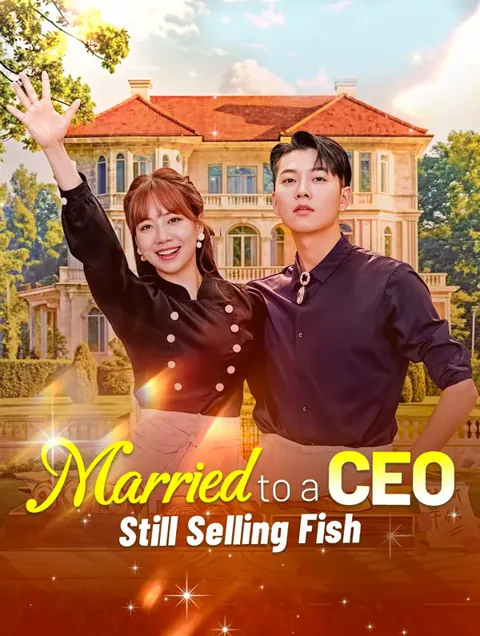 Married to a CEO, Still Selling Fish poster