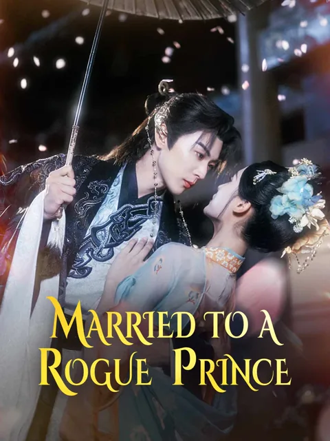 Married to a Rogue Prince poster