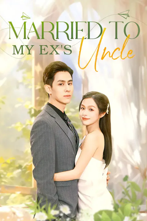 Married to My Ex's Uncle poster