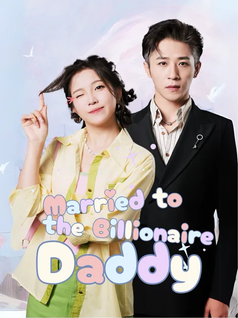 Married to the Billionaire Daddy poster