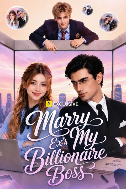 Marry My Ex's Billionaire Boss poster