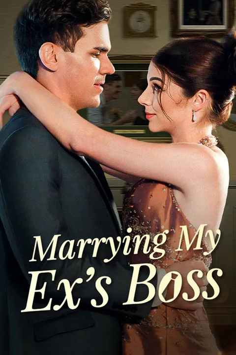 Marrying My Ex's Boss poster