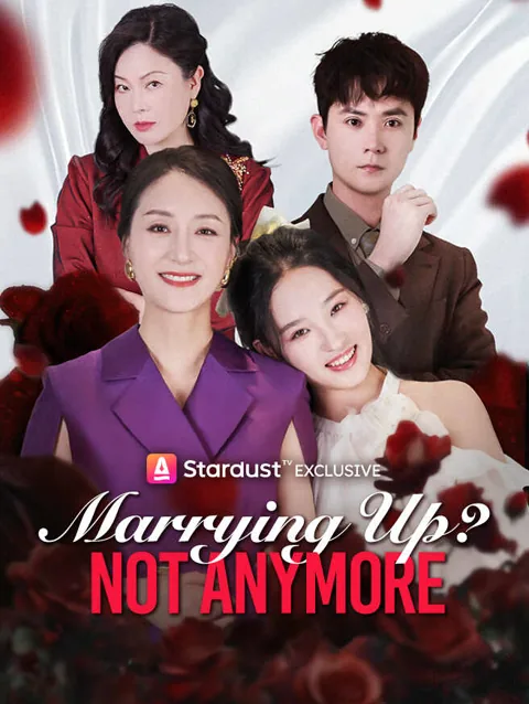 Marrying Up Not Anymore poster