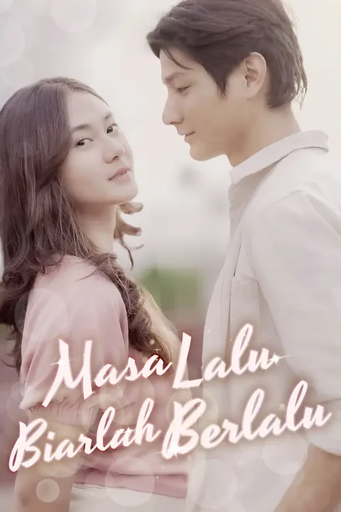 Poster Masa Lalu Biarlah Berlalu