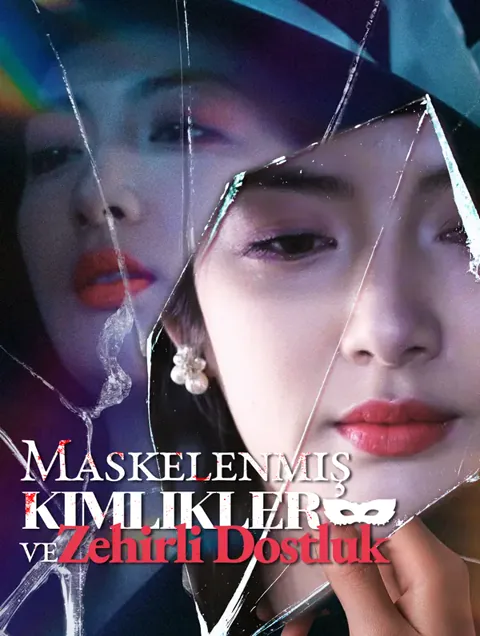 Maskelenmiş Kimlikler ve Zehirli Dostluk afişi