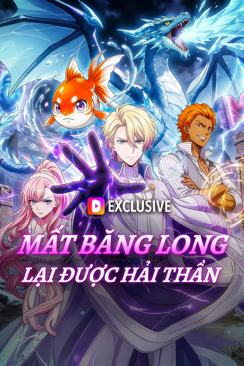 Poster Mất Băng Long Lại Được Hải Thần