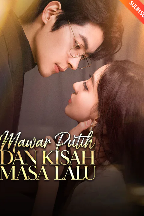 Poster Mawar Putih dan Kisah Masa Lalu