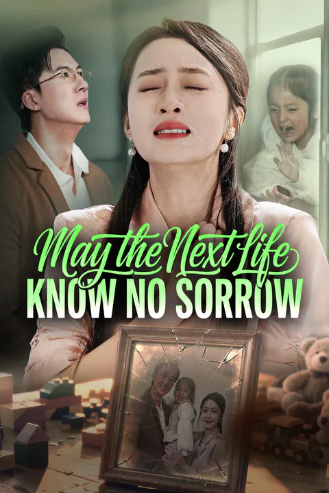 May the Next Life Know No Sorrow poster