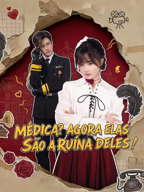 Pôster de Médica? Agora Elas São a Ruína Deles!
