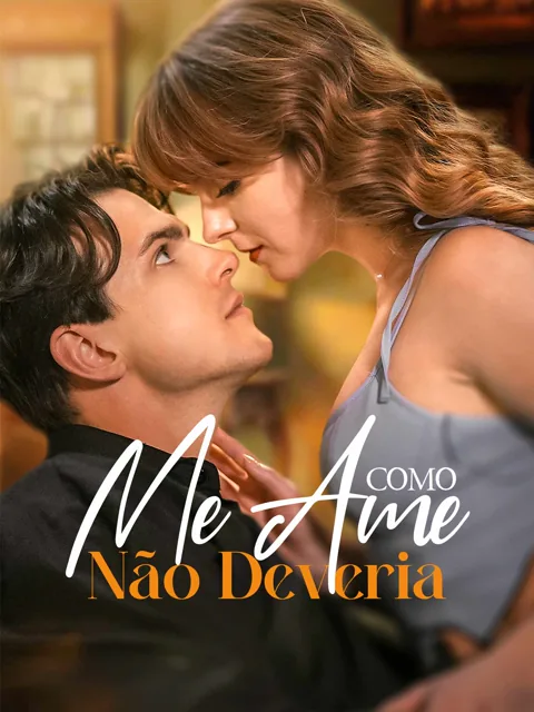 Pôster de Me Ame Como Não Deveria