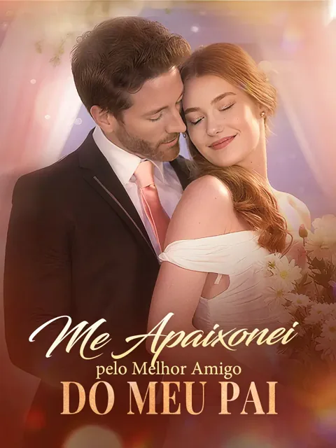 Pôster de Me Apaixonei pelo Melhor Amigo do Meu Pai