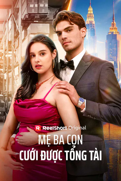 Poster Mẹ Ba Con Cưới Được Tổng Tài