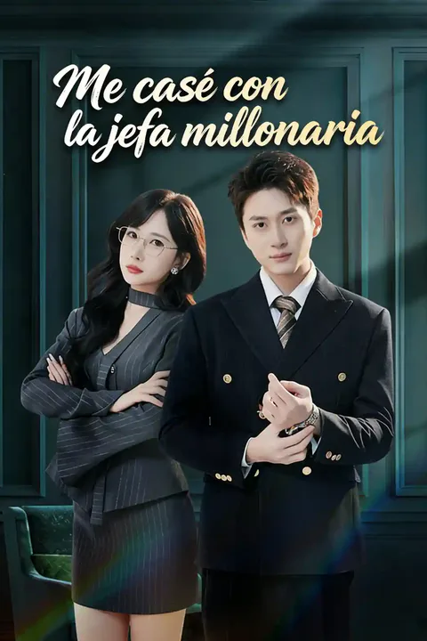 Póster de Me casé con la jefa millonaria
