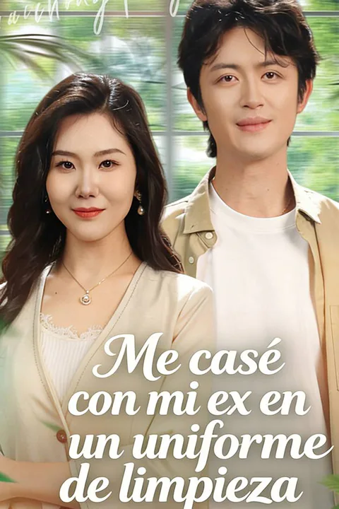 Póster de Me casé con mi ex en un uniforme de limpieza