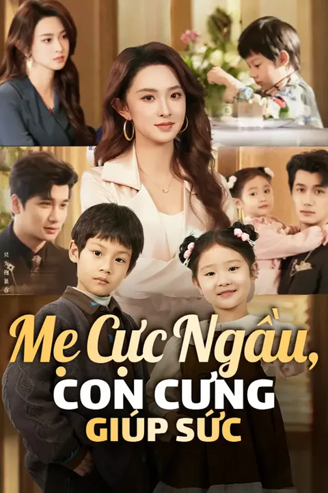 Poster Mẹ Cực Ngầu, Con Cưng Giúp Sức