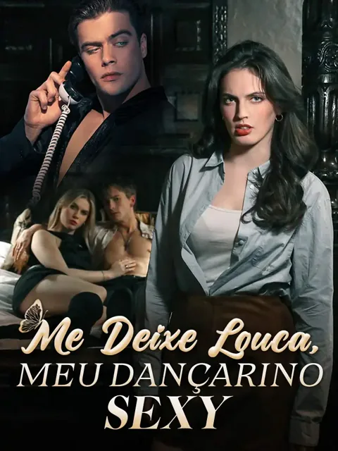 Pôster de Me Deixe Louca, Meu Dançarino Sexy