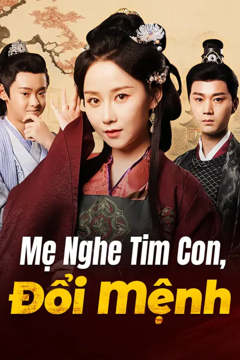 Poster Mẹ Nghe Tim Con, Đổi Mệnh