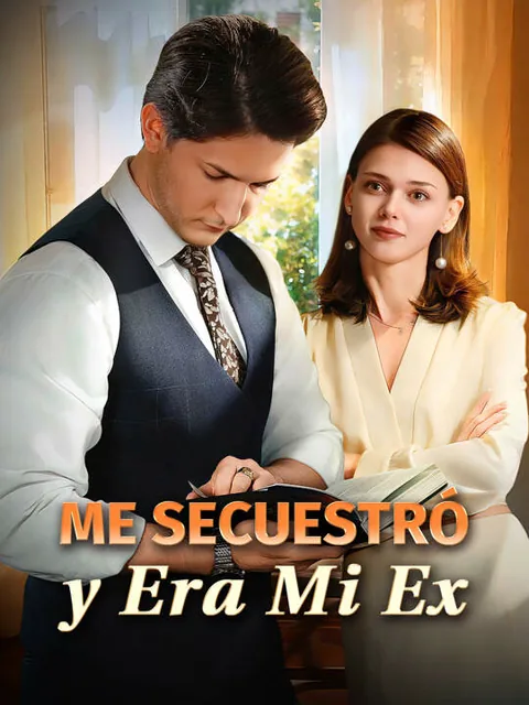 Póster de Me Secuestró… y Era Mi Ex