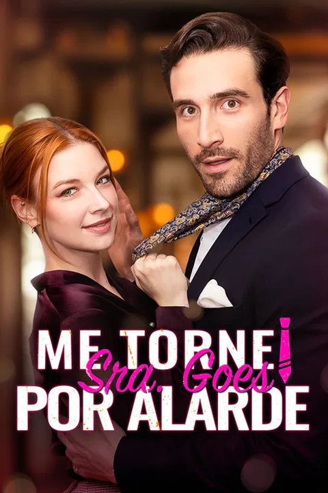 Pôster de Me Tornei Sra. Goes por Alarde