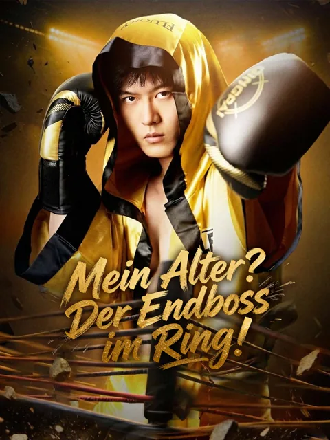 Poster von Mein Alter? Der Endboss im Ring!