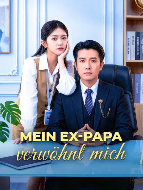 Poster von Mein Ex-Papa verwöhnt mich