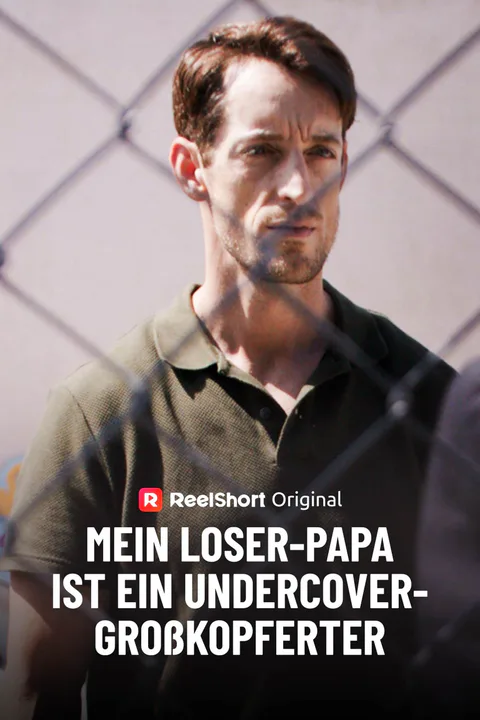 Poster von Mein Loser-Papa ist ein Undercover-Großkopferter