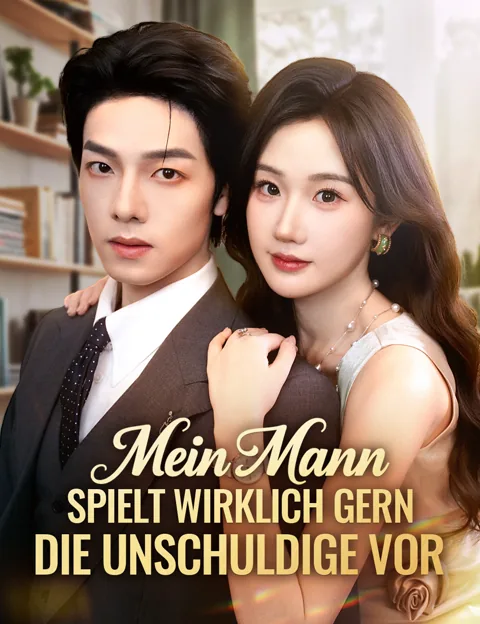 Poster von Mein Mann spielt wirklich gern die Unschuldige vor