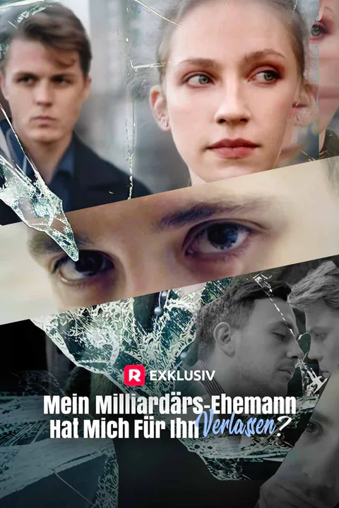 Poster von Mein Milliardärs-Ehemann hat mich für ihn verlassen？