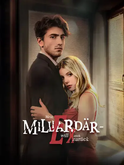 Poster von Mein Milliardär-Ex will mich zurück