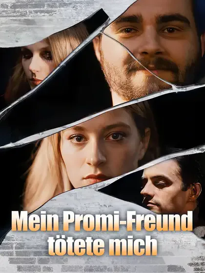 Poster von Mein Promi-Freund tötete mich