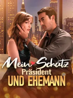 Poster von Mein Schatz, Präsident und Ehemann