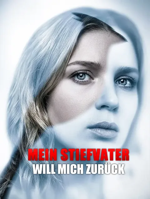 Poster von Mein Stiefvater will mich zurück