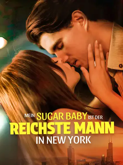 Poster von Mein Sugar Baby ist der reichste Mann in New York