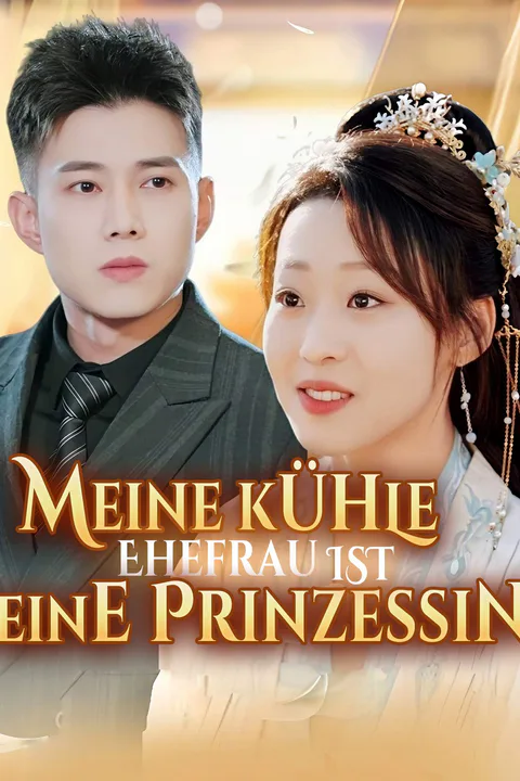 Poster von Meine kühle Ehefrau ist eine Prinzessin