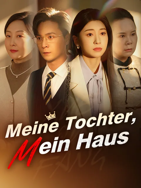 Poster von Meine Tochter, mein Haus