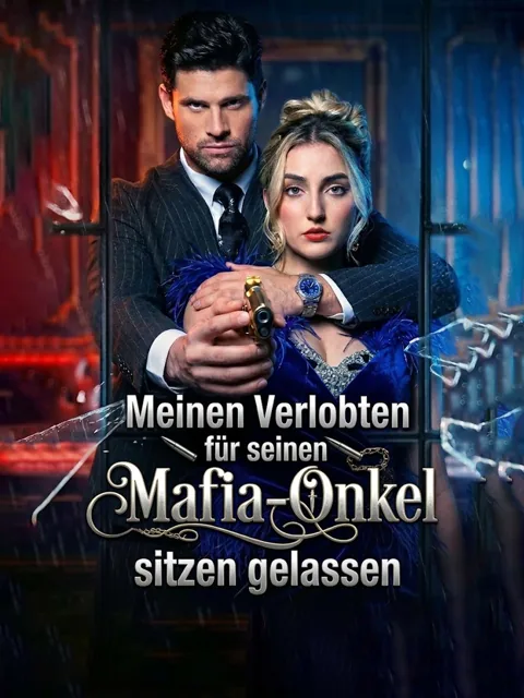Poster von Meinen Verlobten für seinen Mafia-Onkel sitzen gelassen
