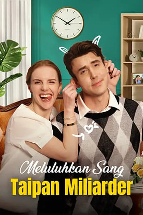 Poster Meluluhkan Sang Taipan Miliarder