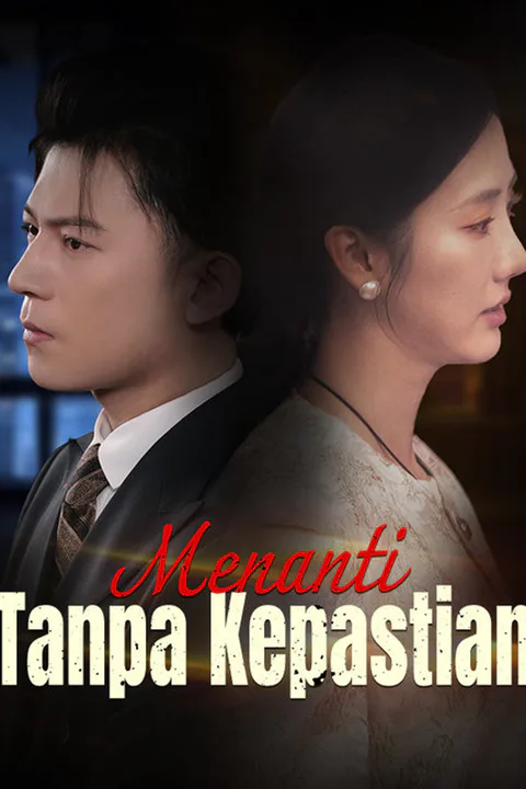 Poster Menanti Tanpa Kepastian