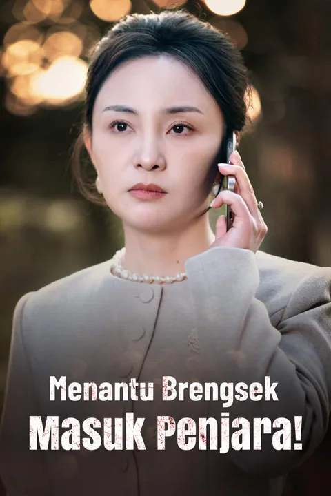 Poster Menantu Brengsek, Masuk Penjara!