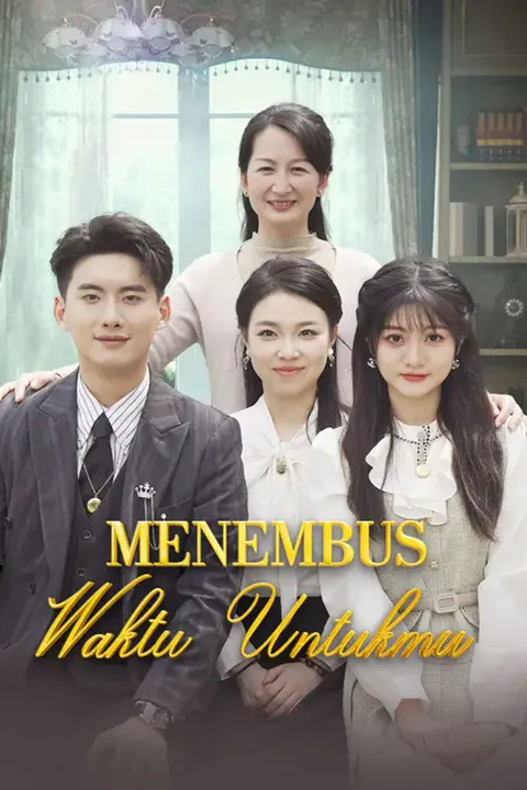 Poster Menembus Waktu Untukmu