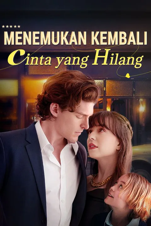 Poster Menemukan Kembali Cinta yang Hilang