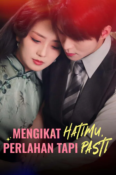 Poster Mengikat Hatimu, Perlahan Tapi Pasti