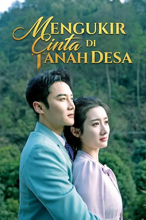Poster Mengukir Cinta Di Tanah Desa