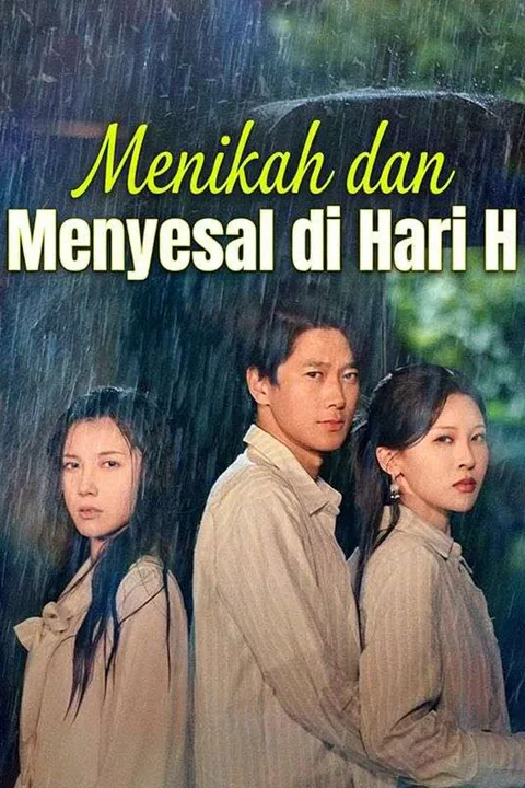 Poster Menikah dan Menyesal di Hari H
