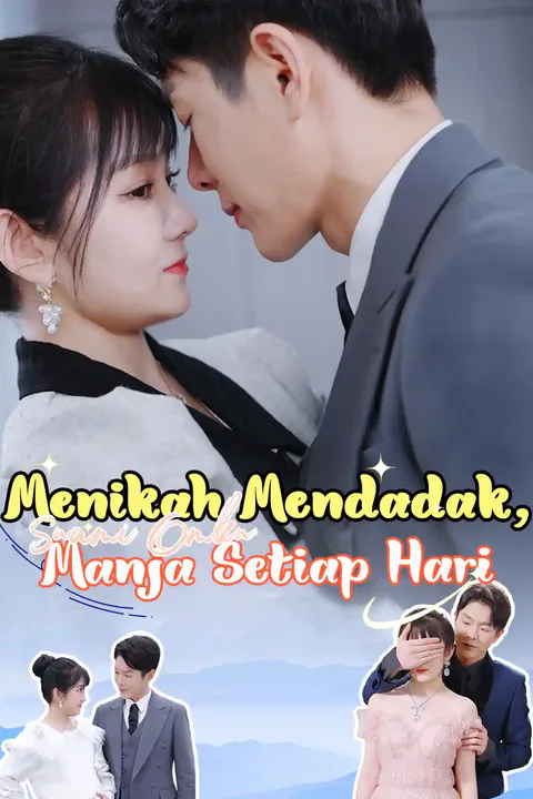 Poster Menikah Mendadak, Suami Omku Manja Setiap Hari